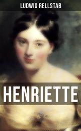 HENRIETTE - Eine Geschichte unserer Tage