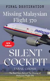 SILENT COCKPIT - Final Destination of MH 370
