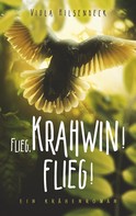 Viola Hilsenbeck: Flieg, Krahwin! Flieg! ★★★★★