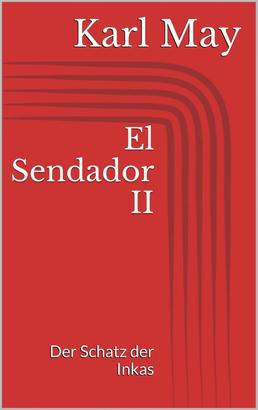 El Sendador II. Der Schatz der Inkas