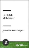 James Fenimore Cooper: Der letzte Mohikaner 
