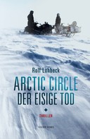 Rolf Lohbeck: Arctic Circle - Der eisige Tod ★★★