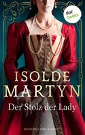 Isolde Martyn: Der Stolz der Lady ★★★★