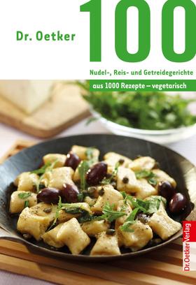 100 vegetarische Nudel-, Reis- und Getreidegerichte