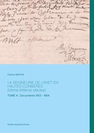 Francis Barthe: La seigneurie de Lanet en Hautes-Corbières (Vème-XIXème siècles) 