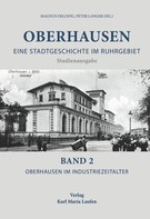 Magnus Dellwig: Oberhausen: Eine Stadtgeschichte im Ruhrgebiet Bd. 2 ★★★★★