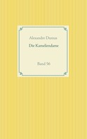 Alexandre Dumas: Die Kameliendame 