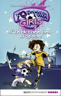 Peter Großmann: Fortuna Girls - Nichts kann uns stoppen! ★★★★★