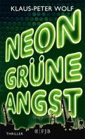 Klaus-Peter Wolf: Neongrüne Angst ★★★★