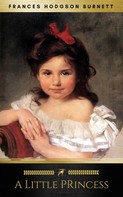 Frances Hodgson Burnett: A Little Princess [with Biographical Introduction] 