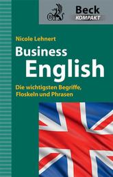 Business English - Die wichtigsten Begriffe, Floskeln und Phrasen