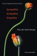Kilian Hattstein-Blumenthal: Sympathie - Antipathie - Empathie ★★★★