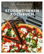 Genussmomente: Student*innen-Kochbuch - Schnell – günstig – lecker: Rezepte für Pfannen-Pizza, Halloumi-Burger, Gnocchi al limone und mehr!