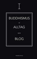 Rainer Deyhle: Buddhismus im Alltag 