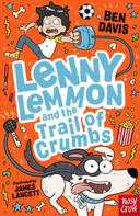 Ben Davis: Lenny Lemmon and the Trail of Crumbs 