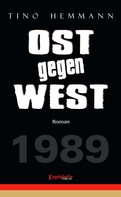 Tino Hemmann: OST gegen WEST 
