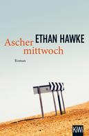 Ethan Hawke: Aschermittwoch ★★★