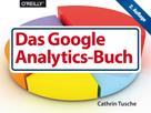 Cathrin Tusche: Das Google Analytics-Buch 