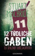 Stuart MacBride: Zwölf tödliche Gaben 11 ★★★★★