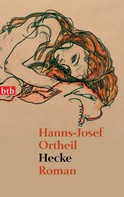 Hanns-Josef Ortheil: Hecke ★★★★