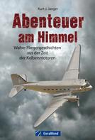 Kurt J. Jaeger: Abenteuer am Himmel ★★★★★
