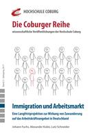 Lutz Schneider: Immigration und Arbeitsmarkt. Eine Langfristprojektion zur Wirkung von Zuwanderung auf das Arbeitskräfteangebot in Deutschland 