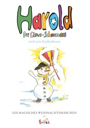 Harold, der Clown-Schneemann - Und sein Zauberbesen