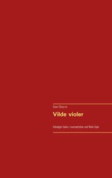 Vilde violer - Udvalgte haiku i oversættelse ved Niels Kjær