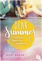 Ruby Baker: Dear Summer - Plötzlich warst du wieder da ★★★★