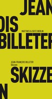 Jean François Billeter: Skizzen 