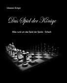 Johannes Krüger: Das Spiel der Könige 