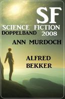 Alfred Bekker: Science Fiction Doppelband 2008 