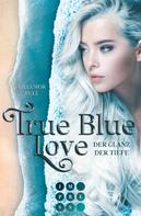 Lillemor Full: True Blue Love. Der Glanz der Tiefe ★★★