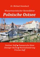Michael Steenbuck: Polnische Ostsee 