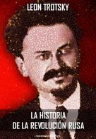 León Trotski: La historia de la revolución Rusa 