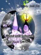 Monika Stahl: Mond und Schatten 