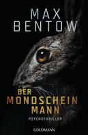 Max Bentow: Der Mondscheinmann ★★★★