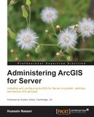 Hussein Nasser: Administering ArcGIS for Server 