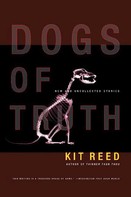 Kit Reed: Dogs of Truth 