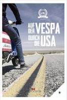von Motorliebe: Auf der Vespa durch die USA ★★★