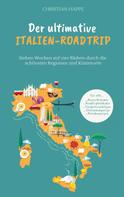 Christian Happe: Der ultimative Italien Roadtrip 