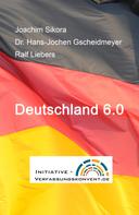 Joachim Sikora: Deutschland 6.0 