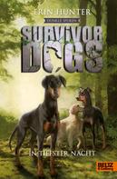 Erin Hunter: Survivor Dogs - Dunkle Spuren. In tiefster Nacht ★★★★★