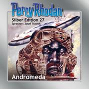 Perry Rhodan Silber Edition 27: Andromeda - Perry Rhodan-Zyklus "Die Meister der Insel"