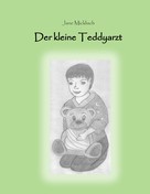 Jane Micklisch: Der kleine Teddyarzt 