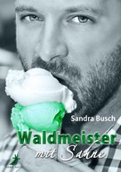 Sandra Busch: Waldmeister mit Sahne ★★★★★