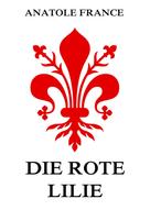 Anatole France: Die rote Lilie ★★★★★