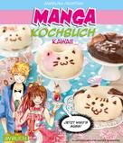 Angelina Paustian: Manga Kochbuch Kawaii ★★★★
