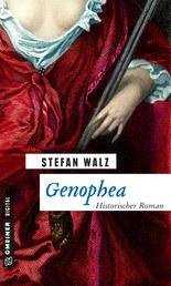 Genophea - Historischer Roman