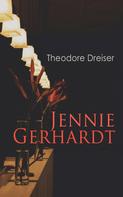 Theodore Dreiser: Jennie Gerhardt 